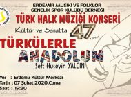 KÜLTÜR VE SANATTA 47. YIL TÜRK HALK MÜZİĞİ KONSERİ