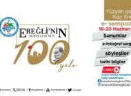 EREĞLİ’NİN KURTULUŞUNUN 100. YILINDA E-SEMPOZYUM