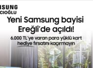 SAMSUNG YAZICIOĞLU’NDA 6.000 TL’YE VARAN HEDİYE KAMPANYASI