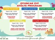 OYUNCAK EVİ EYLÜL AYI ATÖLYE TAKVİMİ AÇIKLANDI