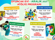 OYUNCAK EVİ ARALIK AYI ATÖLYE TAKVİMİ AÇIKLANDI