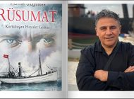 RÜSUMAT GEMİSİ, ULUĞTÜRKAN’IN KALEMİNDEN ROMANLAŞTI