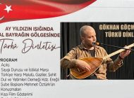 AY YILDIZIN IŞIĞINDA AL BAYRAĞIN GÖLGESİNDE TÜRKÜLER…