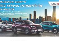 CHERY, KERVAN OTOMOTİV’LE DÜZCE’DE …