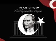 ATATÜRK; SEVGİ, SAYGI VE ÖZLEMLE ANILACAK