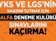 YKS VE LGS DENEME KULÜBÜ SINAVLARI; ALFA AKADEMİ’DE