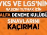 YKS VE LGS DENEME KULÜBÜ SINAVLARI; ALFA AKADEMİ’DE