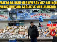 SÖNMEZ BALIKÇILIK YENİ YILDA SAĞLIK VE MUTLULUKLAR DİLER