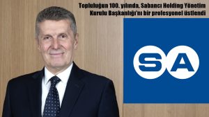 SABANCI HOLDİNG YÖNETİM KURULU BAŞKANI HAYRİ ÇULHACI OLDU