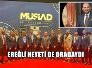 MÜSİAD’DA AKÇAKOCALI GENEL BAŞKAN GÖREV BAŞINDA…