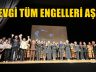 “İŞARET DİLİ İLE TÜRKÜLER” KONSERİNDE ANLAMLI MESAJ!
