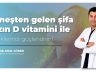 UNUTMAYIN, KEMİKLERİNİZİN EN İYİ DOSTU YAZ GÜNEŞİDİR
