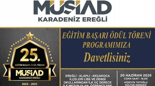 MÜSİAD EĞİTİM BAŞARI ÖDÜL TÖRENİNE DAVETLİSİNİZ