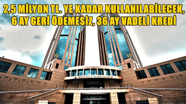 FLAŞ!.. TOBB NEFES KREDİSİ BAŞLIYOR