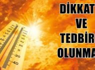 HAVA SICAKLIKLARI DAHA DA ARTACAK!