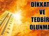 HAVA SICAKLIKLARI DAHA DA ARTACAK!