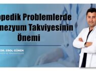 OP.DR. EROL GÜNEN YAZDI: MAGNEZYUM VE KEMİK SAĞLIĞI
