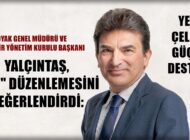 “YERLİ ÇELİK YATIRIMLARININ ÖNÜ AÇILACAK”