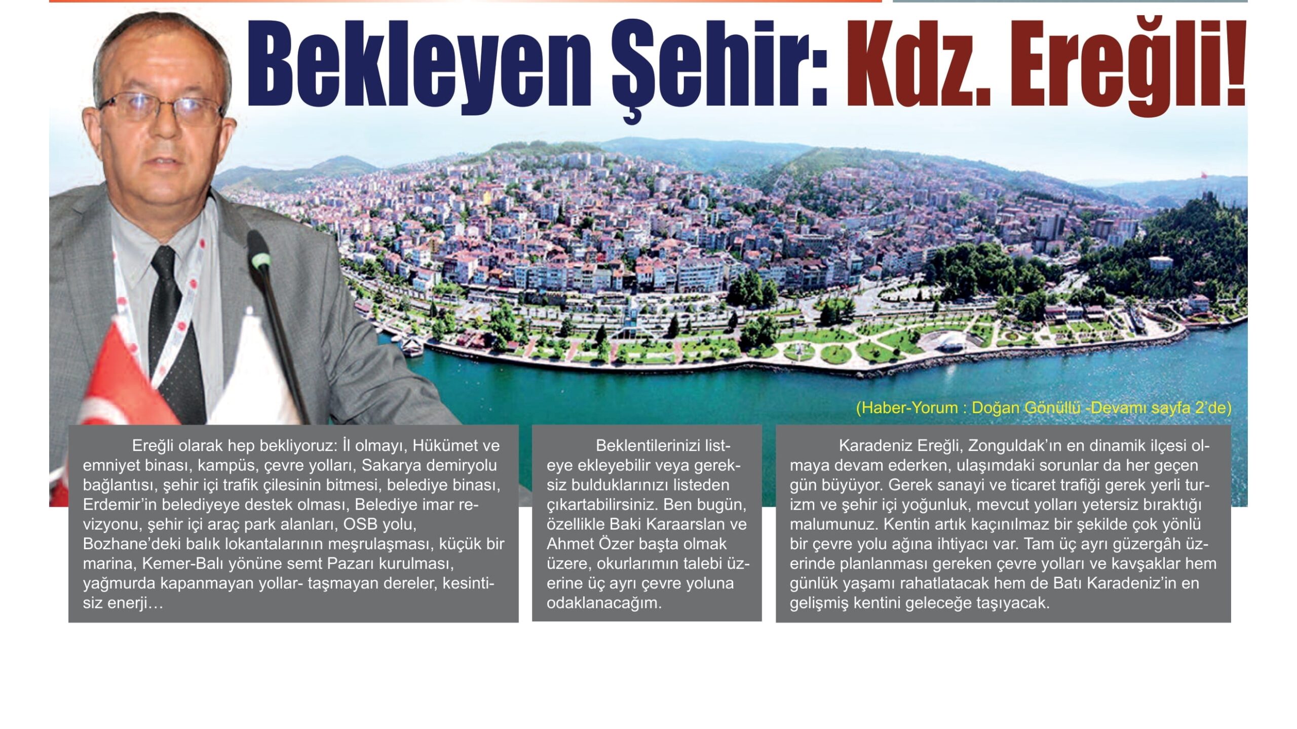 GÖNÜLLÜ YAZDI : BEKLEYEN ŞEHİR: KDZ. EREĞLİ!