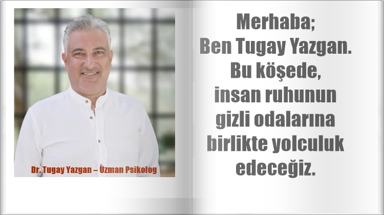“KENDİNİ ANLAMANIN YOLCULUĞU ÜZERİNE”