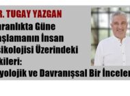 “BİREYLERİN PSİKOLOJİK İYİLİK HÂLİNİ ZAYIFLATABİLİR”