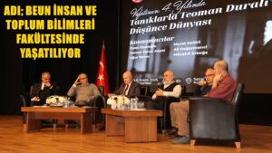 BEUN’DA VEFA:TANIKLARLA TEOMAN DURALI’NIN DÜŞÜNCE DÜNYASI