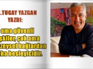 YAŞAMI DEĞERLİ KILAN ŞEYLER ÜZERİNE DÜŞÜNÜRKEN