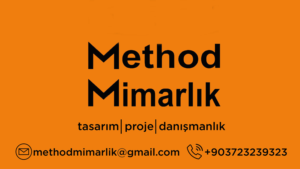 METHOD MİMARLIK : TASARIM-PROJE-DANIŞMANLIK