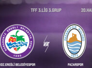 KDZ. EREĞLİ BELEDİYESPOR, PAZARSPOR’A 3-0 MAĞLUP OLDU