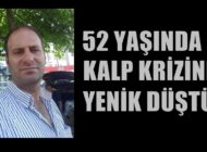 İSMAİL ARAS HAYATA VEDA ETTİ!