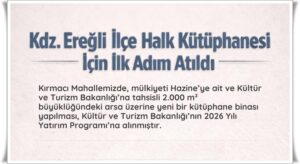 2 BİN M2’LİK YENİ KÜTÜPHANE KIRMACI’YA YAPILACAK