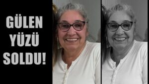 MELEK SEVGİ KOTAN VEFAT ETTİ