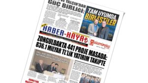 GAZETENİZ İŞ’TE HABER HAYAT ABONELERİNDE…