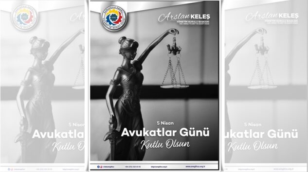 TSO BAŞKANI KELEŞ, AVUKATLAR GÜNÜ’NÜ KUTLADI