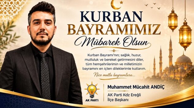 ANDİÇ, KURBAN BAYRAMINI KUTLADI