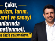 ÇAKIR, YEREL EKONOMİYİ DEĞERLENDİRMEYE DEVAM EDİYOR