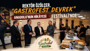 YÖRESEL LEZZETLER VE KÜLTÜREL MİRAS DEVREK’TE BULUŞTU