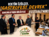 YÖRESEL LEZZETLER VE KÜLTÜREL MİRAS DEVREK’TE BULUŞTU