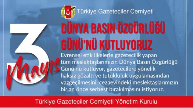 TGC’DEN “GAZETECİYE VE HABERE ÖZGÜRLÜK” ÇAĞRISI