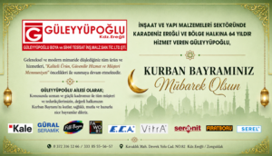 GÜLEYYÜPOĞLU KURBAN BAYRAMINI KUTLADI