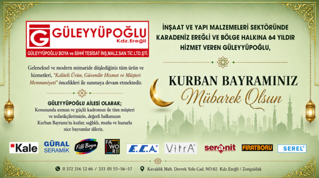 GÜLEYYÜPOĞLU KURBAN BAYRAMINI KUTLADI