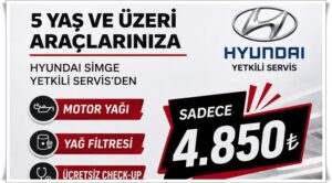 HYUNDAI SİMGE’DEN SERVİS KAMPANYASI