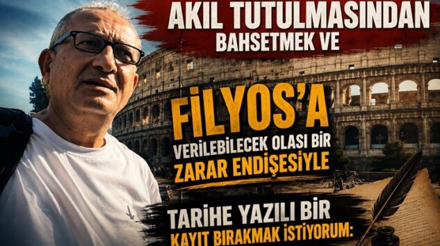 KADİR UZUN FİLYOS ANTİK KENTİ DUYARLILIĞINI YAZDI!