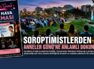 SOROPTİMİSTLER ANNELER GÜNÜ’NÜ NOSTALJİYLE KUTLADI