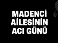 PERİHAN MADENCİ HAYATINI KAYBETTİ