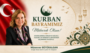 MÜNEVVER BÜYÜKALGAN KURBAN BAYRAMINI KUTLADI
