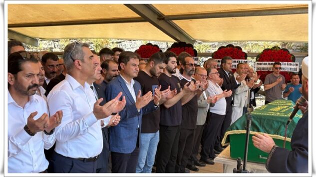 EĞİTİMCİ ŞAHİN ÖREN DUALARLA EBEDİYETE UĞURLANDI