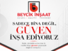 BEYCİK İNŞAAT : “GÜVEN İNŞA EDİYORUZ”