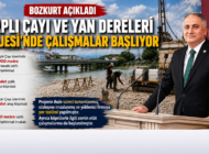 315 MİLYON TL. YATIRIMLA SEL TAŞKINLARI ÖNLENECEK