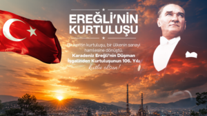 ERDEMİR’DEN EREĞLİ’NİN KURTULUŞ YIL DÖNÜMÜNÜ MESAJI